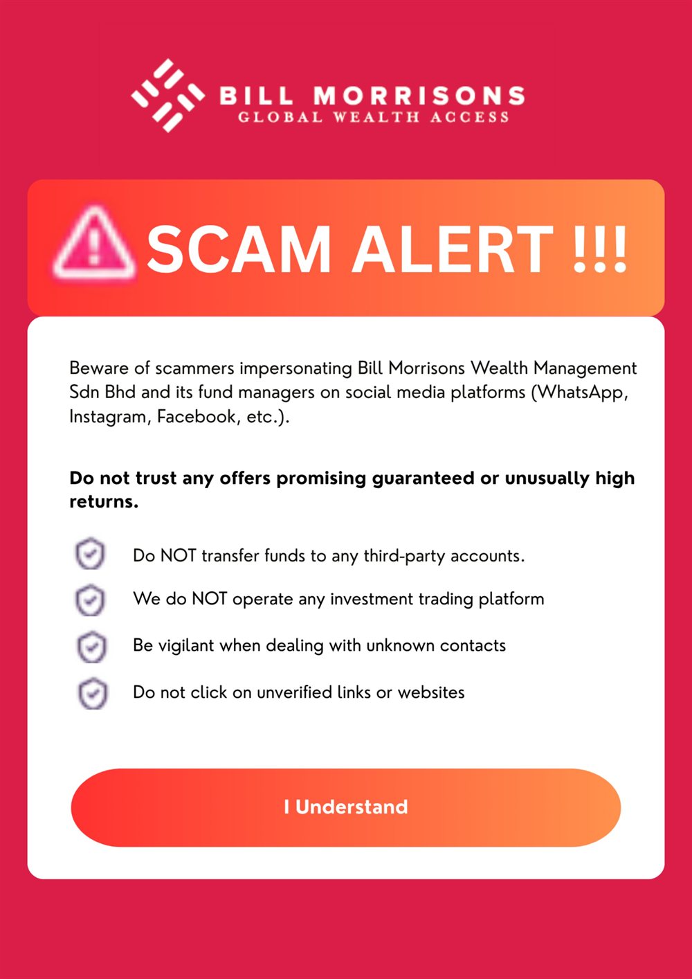 Scam alert: beware of scammers impersonating Bill Morrisons Wealth Management Sdn Bhd and its fund managers on social media. Do not trust offers promising guaranteed or unusually high returns, and do not transfer funds to third-party accounts.